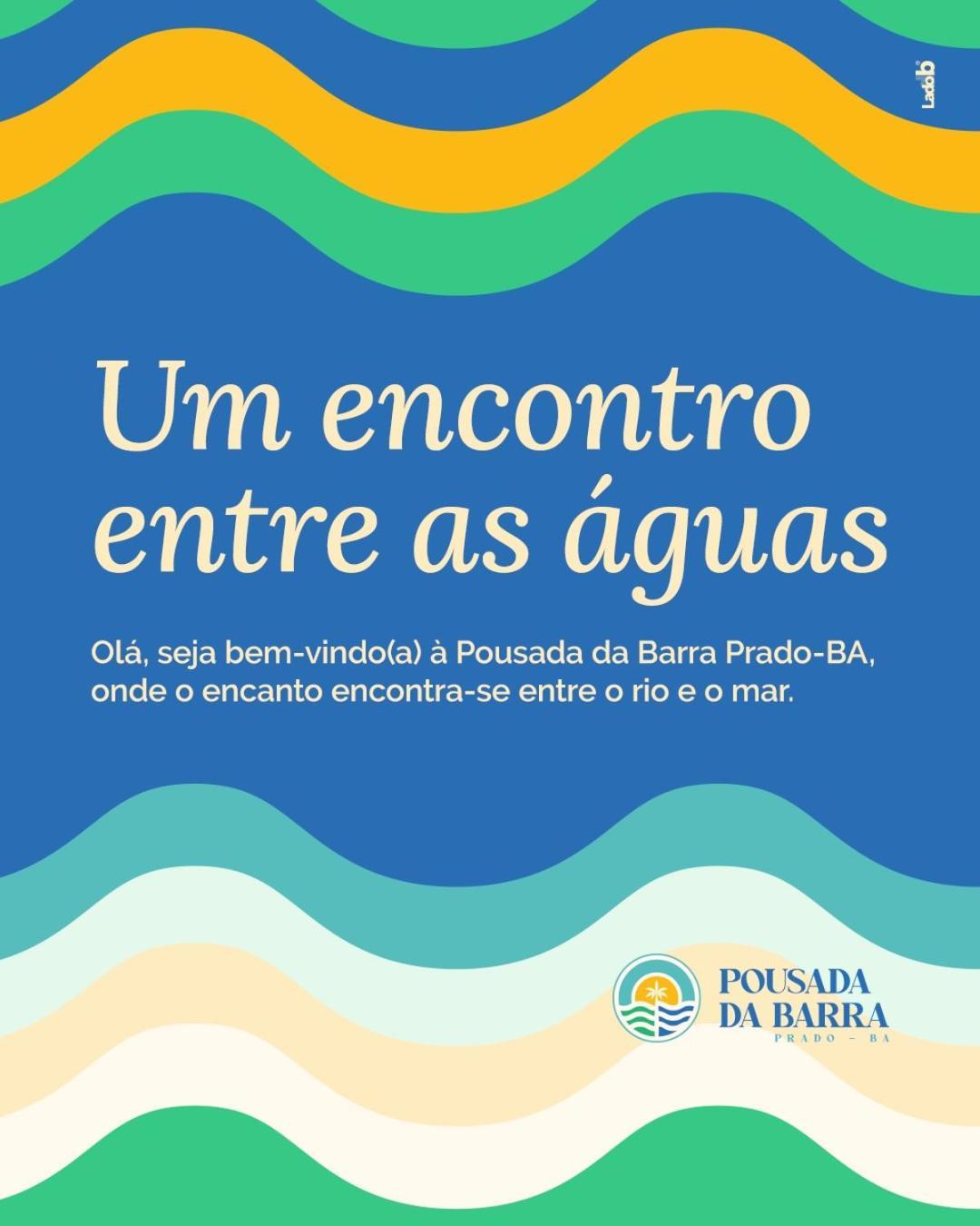 Pousada Da Barra Prado Bahia Exterior photo